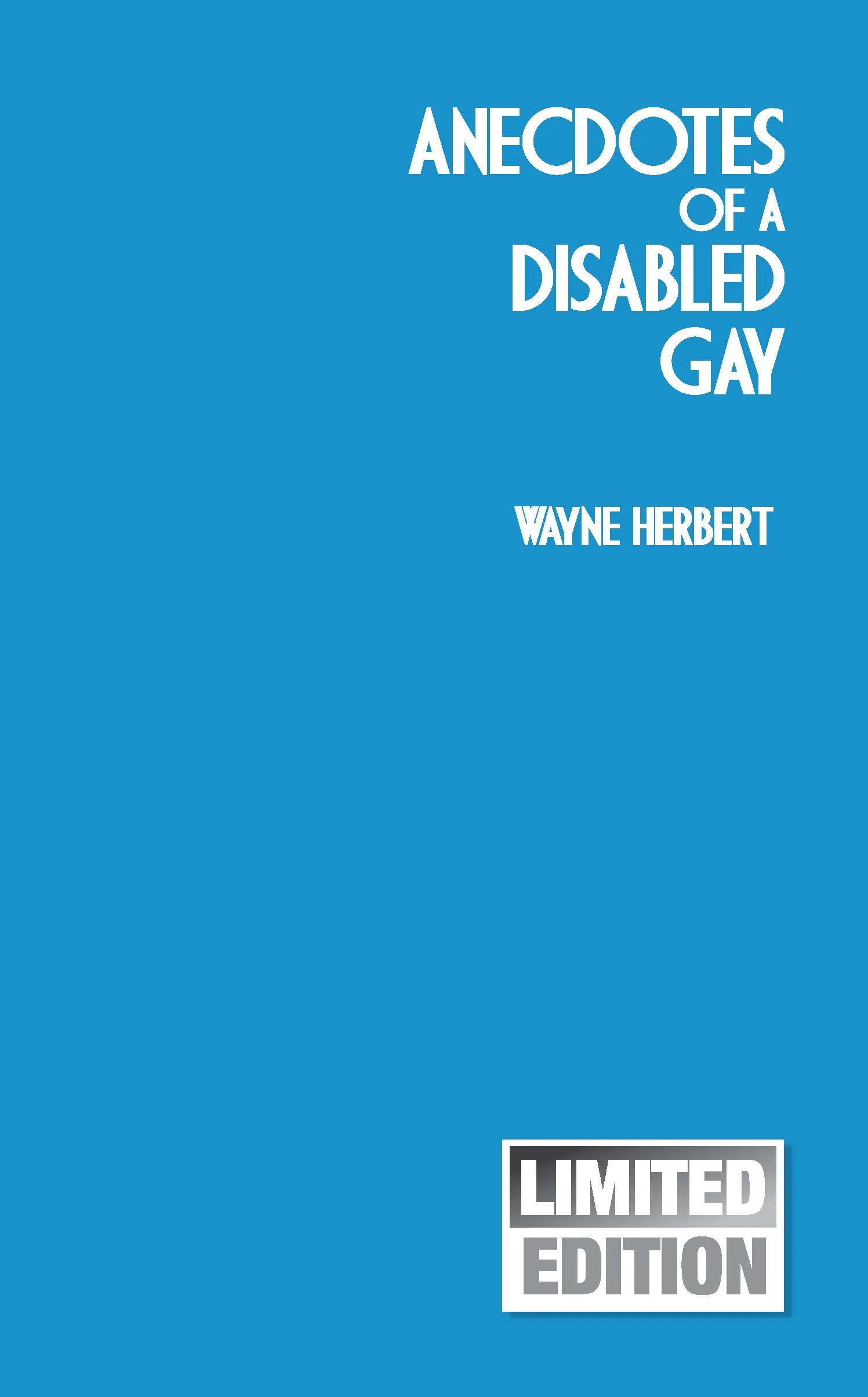 Anecdotes of A Disabled Gay