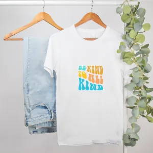 Bella Be Kind To All Kind White Canvas Unisex Tee 3001