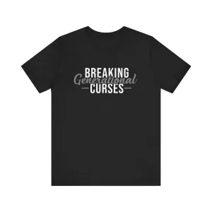 Breaking Generational Curses - Unisex Jersey Tee