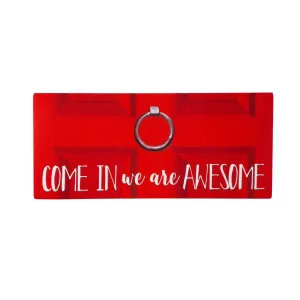Come In We Are Awesome  Sassafras Switch Mat