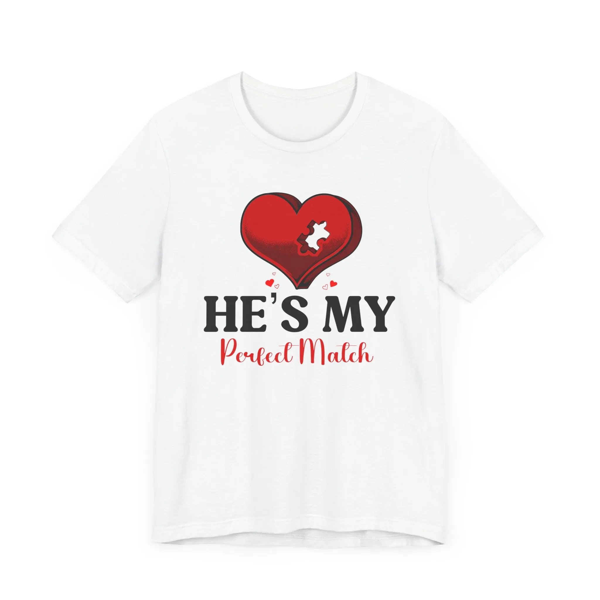 He's My Perfect Match | Deluxe White Tee