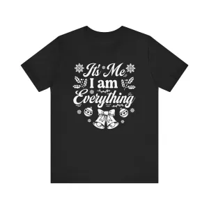 It's Me I am everything | Deluxe Black Tee