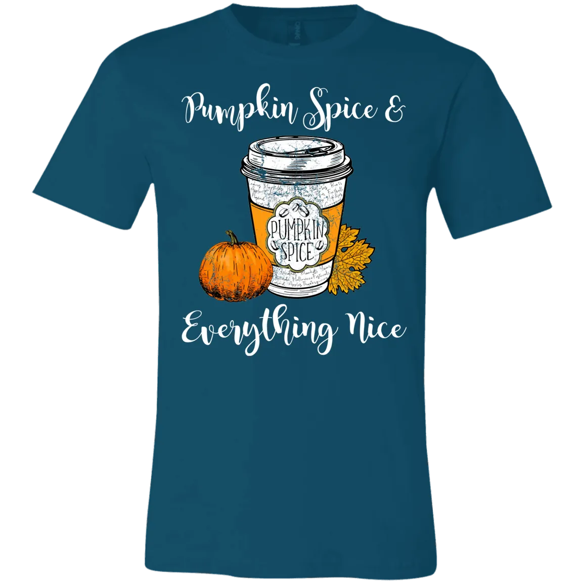 Pumpkin Spice and Everything Nice Bella Canvas Tee – Cozy Fall Vibes