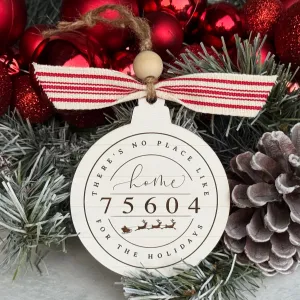 There's No Place Like Home Zip Code Ornament
